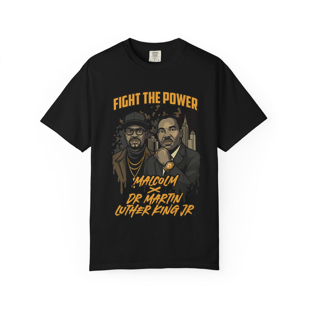 Fight The Power T-Shirt — Malcolm X & Dr. Martin Luther King Jr. Tribute