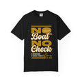 No Boat No Check T‑Shirt — (Gold/Black)